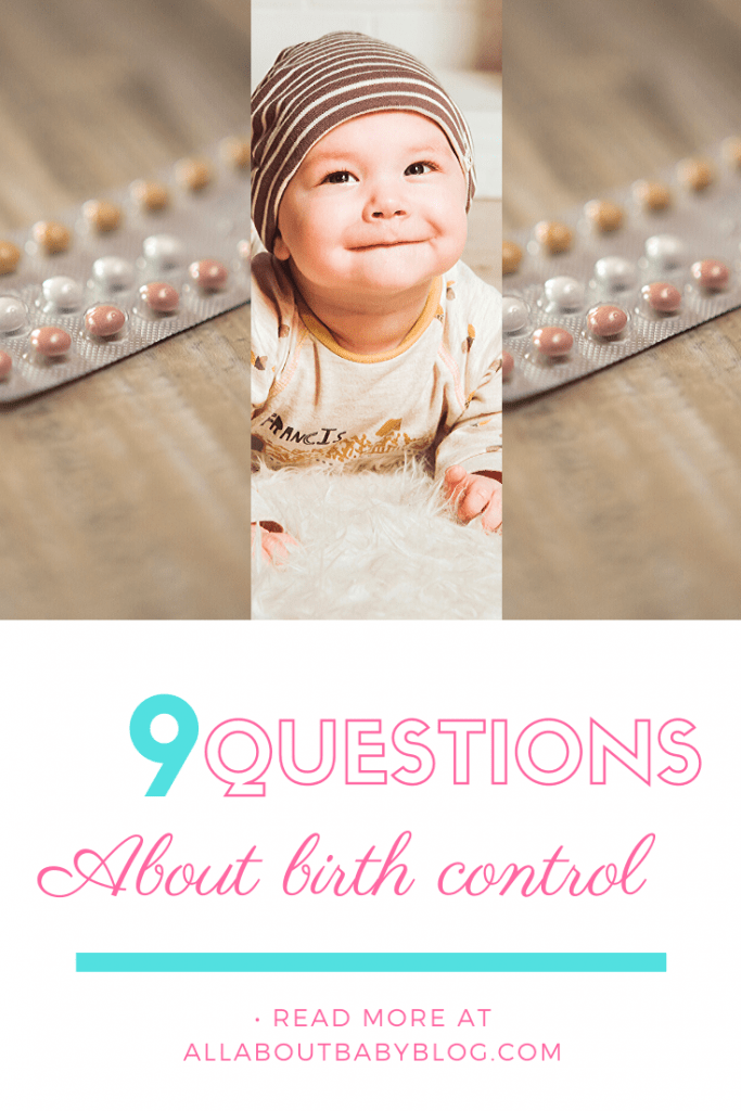 9 Questions about birth control you always wanted to know. Birth control and contraceptive methods and information about them. #birthcontrol