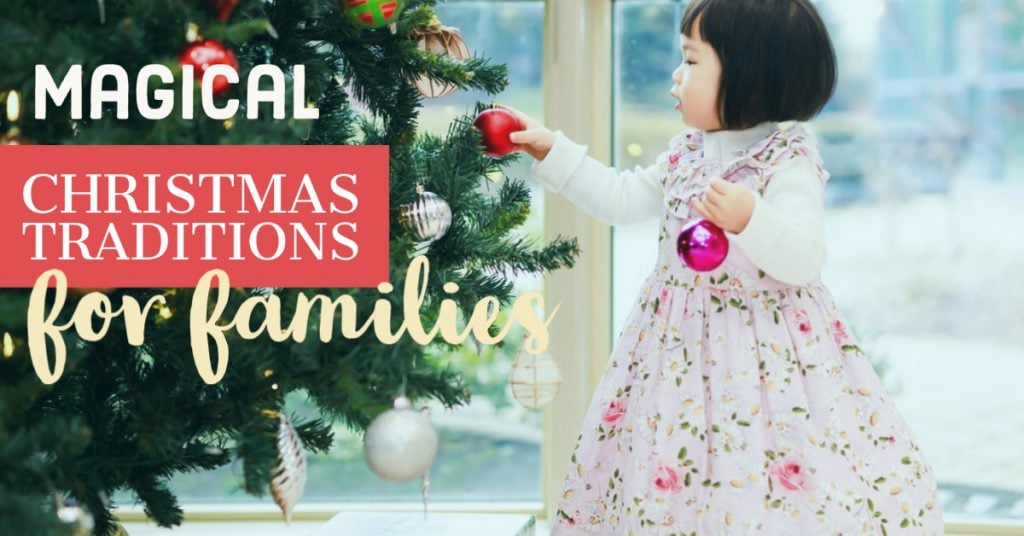 magical family christmas traditions