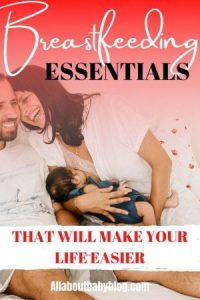 Essentials for breastfeeding moms