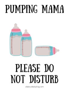 Pumping mama please to not disturb pumping sign to print