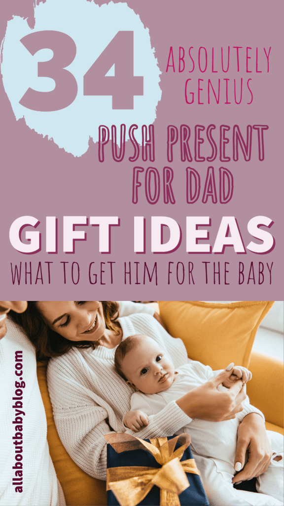 push present ideas for dad