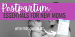 Postpartum Essentials For Mom (free Checklist) - All About Baby Blog